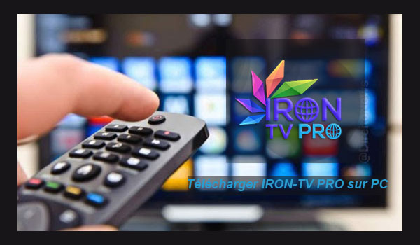 Comment installer iron tv pro sur tv ?